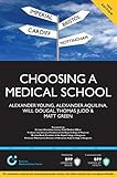 Choosing a medical school : an essential guide to UK medical schools