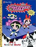  : It's a Colorful World: Puzzles! Games! Activities! (Powerpuff Girls)