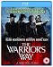 Warrior S Way [Edizione: Regno Unito]