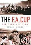 The F.A. Cup: The Complete Story