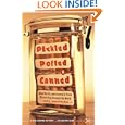 Pickled, Potted, and Canned: How the Art and Science of Food Preserving Changed the World by Sue Shephard