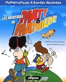 Matt & Mathilde : Math�matiques et bandes dessin�es