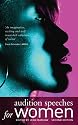 Audition Speeches for Women (Monologue and Scene Books)