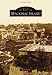 Mackinac Island (Images of America Series) (Images of America (Arcadia Publishing))