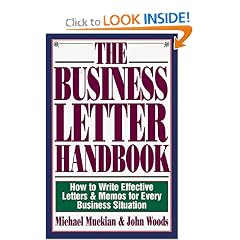 Business Letter Handbook: How to Write Effective Letters & Memos for Every Business Situation