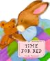 Time for Bed (Baby Bunny Board Book)