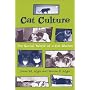 Cat Culture: The Social World of a Cat Shelter (Animals, Culture, and Society)