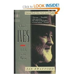Charles Ives: A Life with Music