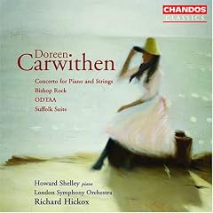 Doreen Carwithen: Concerto for piano & strings; Bishop Rock; ODTAA; Suffolk Suite