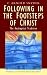 Book Following in the Footsteps of Christ: The Anabaptist Spirituality (Traditions of Christian Spirituality)