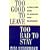 Too Good to Leave, Too Bad to Stay: A Step by Step Guide to Help You Decide Whether to Stay in or Get Out of Your Relationship