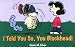 Book I Told You So, You Blockhead! (Peanuts Black & White Landscapes)
