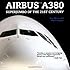 Airbus A380: Superjumbo of the 21st Century