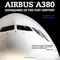 Airbus A380: Superjumbo of the 21st Century