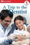A Trip to the Dentist (DK READERS)