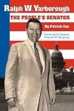 Ralph W. Yarborough, the People's Senator (Focus on American History Series,Center for American History, University of Texas at Austin)