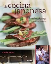 La cocina japonesa: 200 recetas originales con informacion sobre ingredientes esenciales (Spanish Edition)