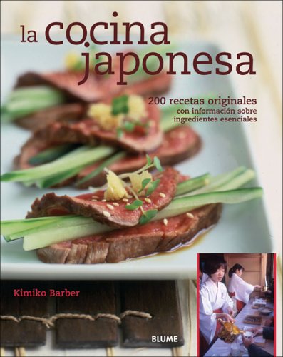 Childrens Toyshop  Books : La Cocina Japonesa: 200 Recetas Originales Con Informacion Sobre Ingredientes Esenciales