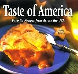 Taste of America: Favorite Recipes from Across the USA