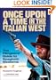 Once Upon a Time in the Italian West: A Filmgoer's Guide to Spaghetti Westerns