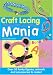Craft Lacing Mania