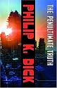 The Penultimate Truth: A Novel