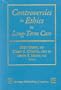 Controversies in Ethics in Long Term Care (Springer Series on Ethics, Law, and Aging)