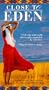 Close to Eden [VHS]