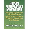 Human Performance Engineering: Designing High Quality Professional User Interfaces for Computer Products, Applications and Systems (3rd Edition)
