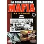 La Cosa Nostra: Mafia - An Expose Vol. 5