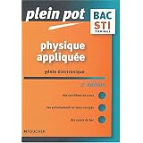 Physique appliqu�e g�nie �lectronique Terminale STIpar P. Chaillet