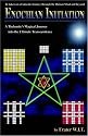 ENOCHIAN INITIATION: A Thelemite's Magical Journey into the Ultimate Transcendence