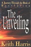 The Unveiling: An Exhaustive Study of the Book of Revelation