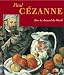 Paul Cezanne: How He Amazed the World (Adventures in Art): How He Amazed the World (Adventures in Art)
