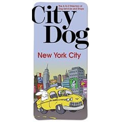 City Dog: New York City (City Dog series)