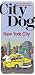 City Dog: New York City (City Dog series)