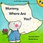 Mummy, Where are You? (Picture Puffin)