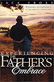 Experiencing the Father's Embrace