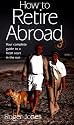 How to Retire Abroad