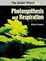 Photosynthesis and Respiration (Green World (Chelsea House))