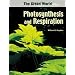 Photosynthesis and Respiration (Green World (Chelsea House))
