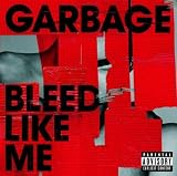 Bleed Like Me [Explicit]