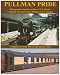 Pullman Pride: Photographs from the Archive of E J Morris, Company Secretary of the Pullman Car Company