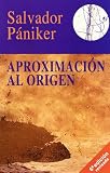 Aproximacion Al Origen (Spanish Edition)
