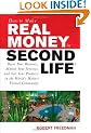 How to Make Real Money in Second Life: Boost Your Business, Market Your Services, and Sell Your Products in the World's Hottest Virtual Community