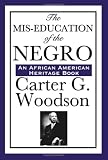 The Mis-Education of the Negro