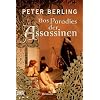 Das Paradies der Assassinen: Historischer Roman