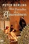 Das Paradies der Assassinen: Historischer Roman