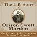 Search : The Life Story of Orison Swett Marden: The Father of the American Success Movement (Unabridged)
