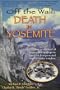 Off the Wall: Death in Yosemite